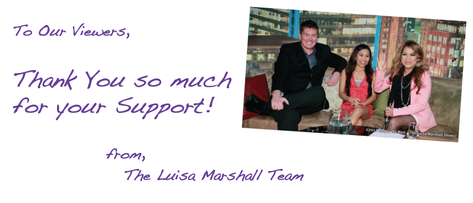 A Thank You Letter to our Viewers - from the Luisa Marshall Team - Simply the Best