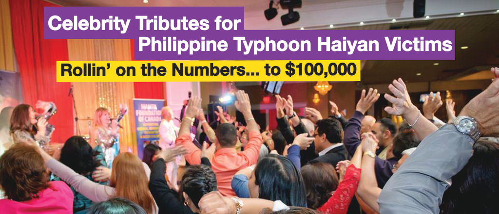 Featured - CELEBRITY TRIBUTES FOR PHILIPPINE TYPHOON HAIYAN VICTIMS FUNDRAISER IS ROLLIN’ ON THE NUMBERS… TO $100,000 DOLLARS