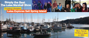 Featured - Luisa Explores Salt Spring Island - Simply the Best TV Show