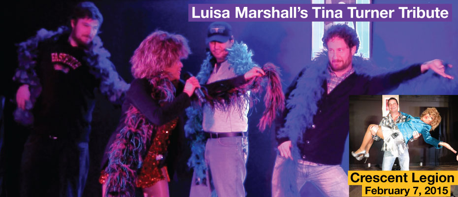 Featured- Luisa Marshall's Tina Turner Tribute @ Crescent Legion (February 7th, Saturday)