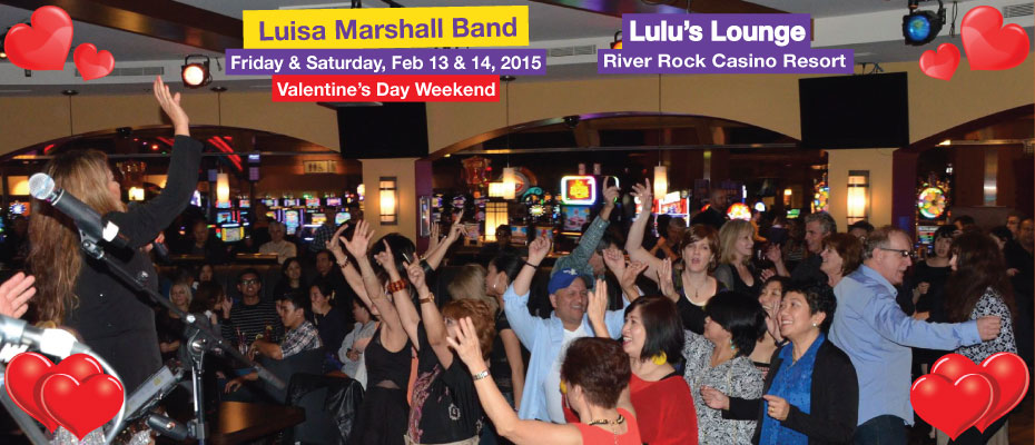 Featured- Lulu’s Lounge @ the River Rock (February 13 & 14, 2015 - Valentine's Day) – Luisa Marshall Band